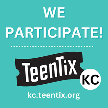 We participate! TeenTixkc kc.teentix.org